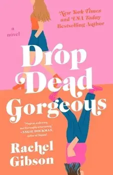 Drop Dead Gorgeous, Paperback/Rachel Gibson