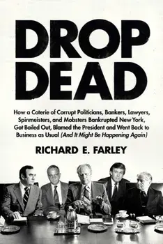 Drop Dead, Hardback/Richard E. Farley