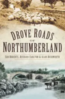 Drove Roads of Northumberland, Paperback/Richard Carlton