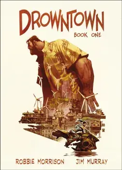 Drowntown, Hardback/Robbie Morrison