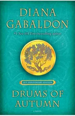 Drums of Autumn (25th Anniversary Edition) - Diana Gabaldon