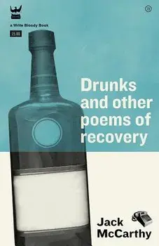 Drunks & Other Poems of Recovery, Paperback/Jack McCarthy