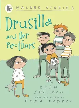 Drusilla and Her Brothers, Paperback/Dyan Sheldon