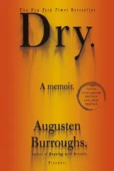 Dry, Paperback/Augusten Burroughs