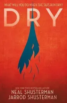 Dry, Paperback/Neal Shusterman