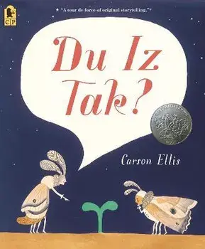 Du Iz Tak?, Paperback/Carson Ellis