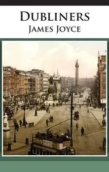 Dubliners, Hardcover/James Joyce