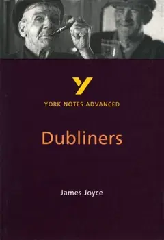 Dubliners: York Notes Advanced, Paperback/John Brannigan