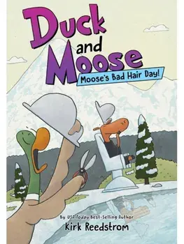 Duck and Moose: Moose's Bad Hair Day!, Hardback/Kirk Reedstrom