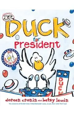 Duck for President - Doreen Cronin