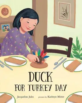 Duck for Turkey Day, Paperback/Jacqueline Jules