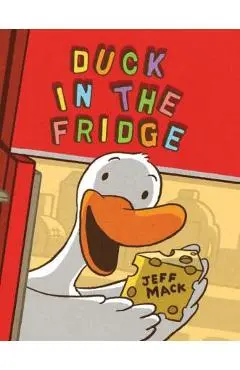 Duck in the Fridge - Jeff Mack