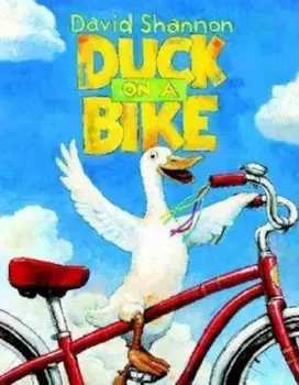 Duck on a Bike, Hardcover/David Shannon