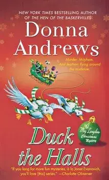 Duck the Halls: A Meg Langslow Mystery, Paperback/Donna Andrews