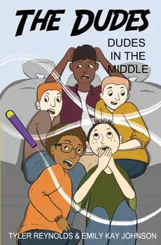 Dudes in the Middle, Paperback/Tyler Reynolds