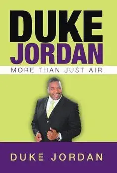 Duke Jordan: More Than Just Air, Hardcover/Duke Jordan