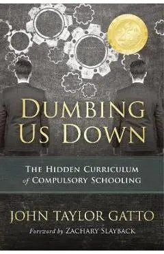 Dumbing Us Down
