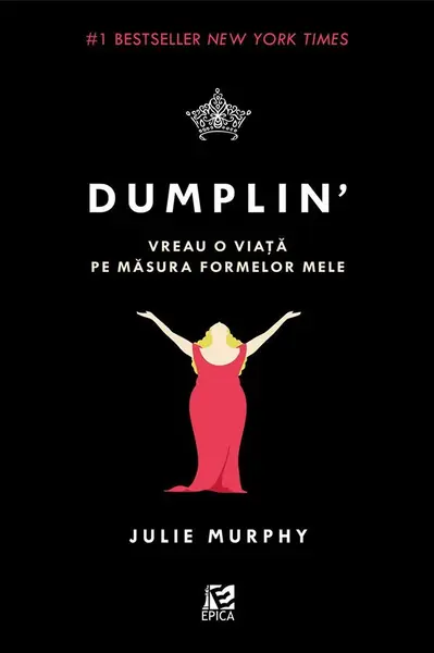 Dumplin'. Vreau o viata pe masura formelor mele