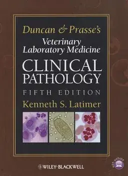 Duncan and Prasse's Veterinary Laboratory Medicine: Clinical Pathology, Hardcover/Kenneth S. Latimer