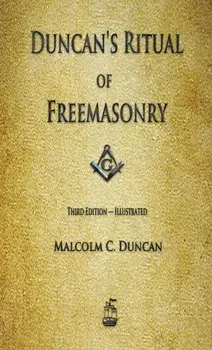 Duncan's Ritual of Freemasonry, Hardcover/Malcolm C. Duncan