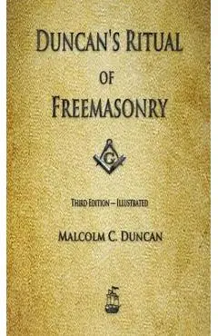 Duncan's Ritual of Freemasonry - Malcolm C. Duncan