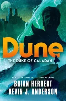 Dune: The Duke of Caladan, Paperback/Brian Herbert