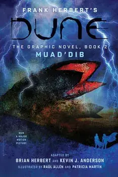 DUNE: The Graphic Novel, Book 2: Muad'Dib, Hardback/Kevin J. Anderson