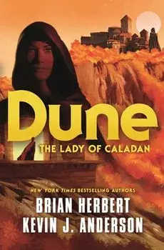 Dune: The Lady of Caladan, Paperback/Brian Herbert