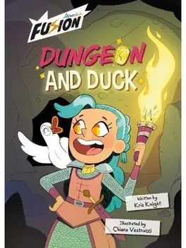 Dungeon and Duck. (Fusion Reader), Paperback/Kris Knight