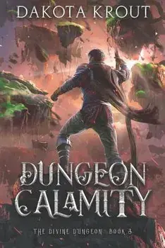 Dungeon Calamity, Paperback/Dakota Krout