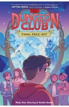 Dungeons & Dragons: Dungeon Club: Final Face-Off: A Graphic Novel - Molly Knox Ostertag