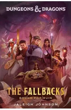 Dungeons & Dragons: The Fallbacks - Jaleigh Johnson