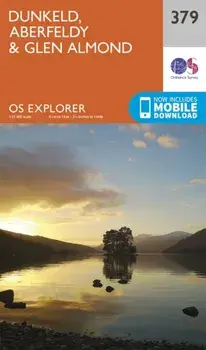 Dunkeld, Aberfeldy and Glen Almond. September 2015 ed, Sheet Map/Ordnance Survey