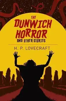 Dunwich Horror & Other Stories, Paperback/H. P. Lovecraft