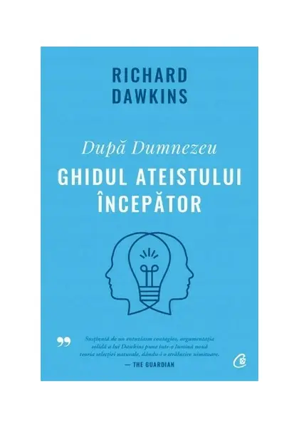 Dupa Dumnezeu. Ghidul ateistului incepator