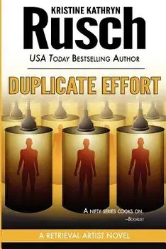 Duplicate Effort: A Retrieval Artist Novel, Paperback/Kristine Kathryn Rusch