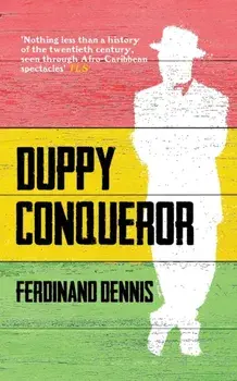 DUPPY CONQUEROR, Paperback/Ferdinand Dennis