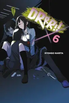 Durarara!!, Vol. 6 (Light Novel), Paperback/Ryohgo Narita