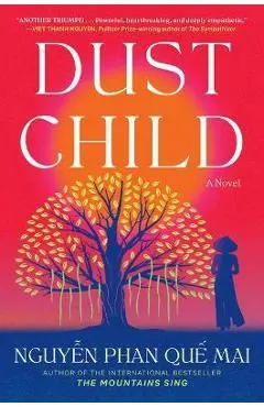 Dust Child - Mai Phan Que Nguyen