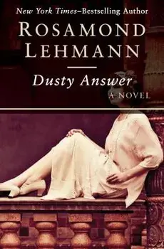 Dusty Answer, Paperback/Rosamond Lehmann