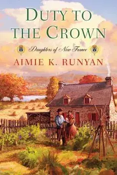 Duty to the Crown, Paperback/Aimie K. Runyan