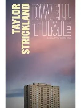Dwell Time, Paperback/Taylor Strickland
