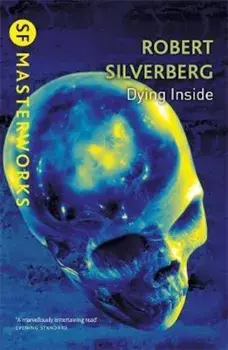 Dying Inside, Paperback/Robert Silverberg