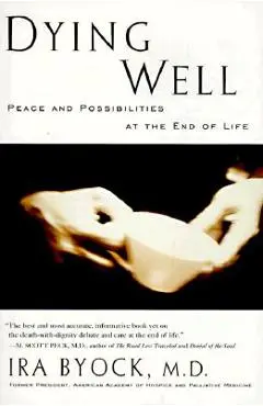 Dying Well - Ira Byock