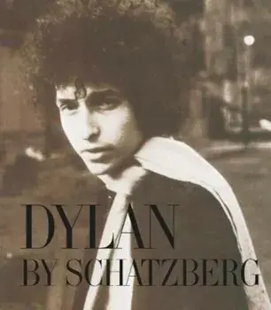Dylan By Schatzberg, Hardcover/Jerry Schatzberg
