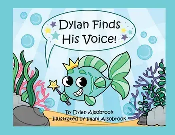 Dylan Finds His Voice, Paperback/Dylan Alsobrook