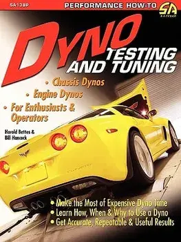 Dyno Testing and Tuning, Paperback/Harold Bettes