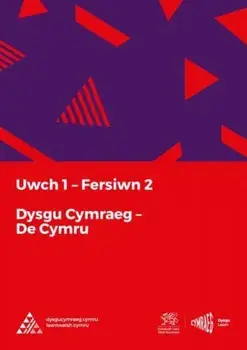 Dysgu Cymraeg: Uwch 1 (De/South) Fersiwn 2, Paperback/***