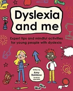 Dyslexia and Me (Mindful Kids), Paperback/Amy Rainbow