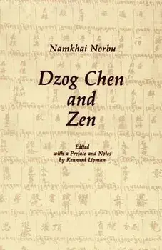 Dzog Chen and Zen, Paperback/Namkhai